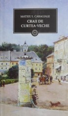 Craii de curtea veche - Mateiu I. Caragiale