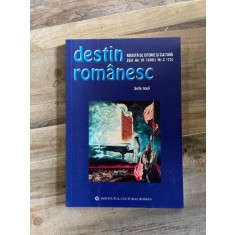Destin Romanesc. Revista de istorie si cultura 2011 An VI (XVII) Nr. 3 (73)