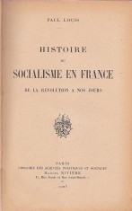 HISTOIRE DU SOCIALISME EN FRANCE DE LA REVOLUTION A NOS JOURS foto
