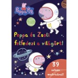 Peppa malac - Peppa &eacute;s Zsoli felfedezi a vil&aacute;gűrt!