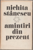 Nichita Stanescu - Amintiri din prezent, 1985