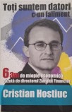 Toti suntem datori c-un faliment - Cristian Hostiuc - Carte