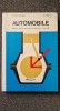 AUTOMOBILE. Manual anul III, Constantinescu, Popa, 1973, 285 pagini, tehnica auto, carte