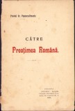 HST C5781N Către preoțimea rom&acirc;nă de preot Gr Popescu-Breasta, 1912