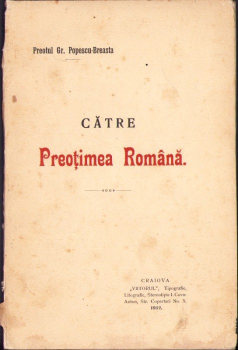 HST C5781N Către preoțimea rom&acirc;nă de preot Gr Popescu-Breasta, 1912