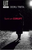 Sunt un corupt - Doru Treta