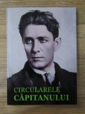 RARA, Corneliu Zelea Codreanu, Circularele Capitanului (Legiunea Arhanghelul Mihail, Legionari, Capitanul) NOUA, livrare imediata curier rapid