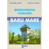 Monografia comunei Baru Mare - Ioachim Lazar