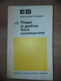 Timpul si gindirea fizica contemporana- J.-L. Rigal