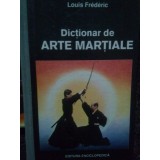 Louis Frederic - Dictionar de arte martiale (Editia: 1992)
