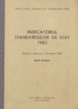 Indicatorul standardelor de stat 1983 (Situatia la data de 31 decembrie 1982) Editie Oficiala