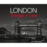 Cumpara ieftin London Through a Lens