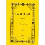 A kazarokr&oacute;l - Fej&eacute;r Gy&ouml;rgy