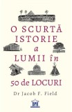 O scurta istorie a lumii in 50 de locuri, Didactica Publishing House