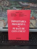 Grigorie Lacrița ș.a., Impozitarea progresivă sau pe bază de cotă unică?, Sitech, Craiova 2010, 005
