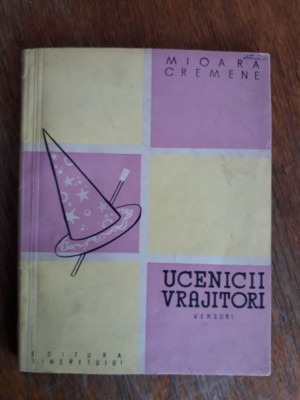 Ucenicii vrajitori - Mioara Cremene / R4P2F foto