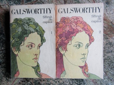 JOHN GALSWORTHY - SFARSIT DE CAPITOL (VOL. I SI II) foto