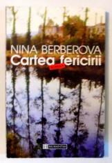 CARTEA FERICIRII de NINA BERBEROVA , 1998 foto
