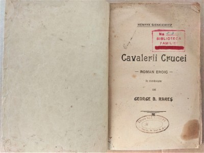 Henryk Sienkiewicz - CAVALERII CRUCII ed Ancora, interbelic foto