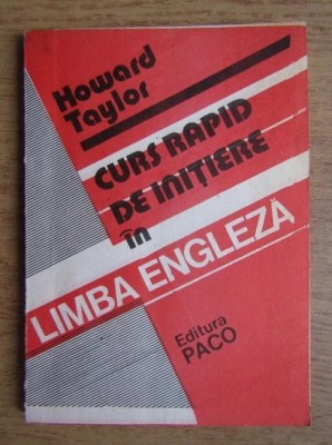 Howard Taylor - Curs rapid de initiere in limba engleza foto
