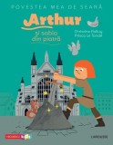 Povestea mea de seară. Arthur și sabia din piatră - Paperback - Christine Palluy - Niculescu