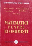 Matematica Pentru Economisti - Rodica Trandafir, Aurora Baciu, Rodica Ioan, Silvi,559715