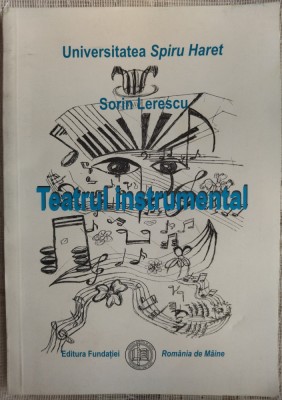 SORIN LERESCU (COMPOZITOR RCM) - TEATRUL INSTRUMENTAL (2001) [DEDICATIE/AUTOGRAF] foto