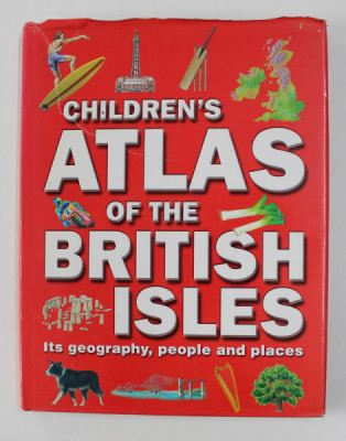 CHILDREN&amp;#039;S ATLAS OF THE BRITISH ISLES by THEODORE ROWLAND - ENTWISTLE / CLARE OLIVER , 2000 foto