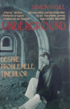 Underground: despre problemele tinerilor de Danion Vasile