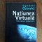 Natiunea Virtuala, eseu despre globalizare - Eugen Chirovici / R3P3S