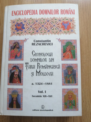 Cronologia domnilor din Tara Romaneasca si Moldova - vol I. sec 14-16 - 2001 foto