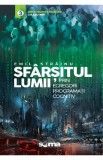Sfarsitul lumii prin egregori programati cognitiv - Emil Strainu