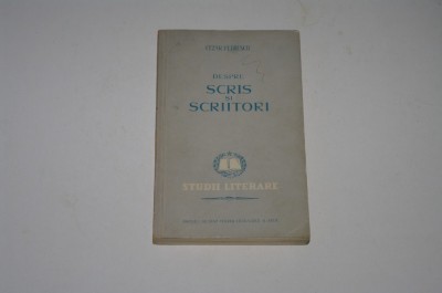 Despre scris si scriitori - Cezar Petrescu foto
