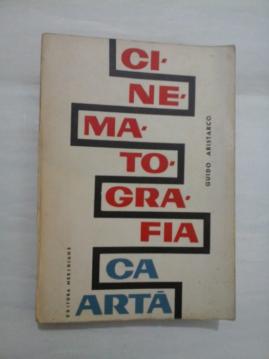 CINEMATOGRAFIA CA ARTA - GUIDO ARISTARCO