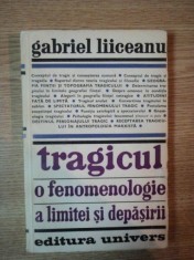 TRAGICUL . O FENOMENOLOGIE A LIMITEI SI DEPASIRII de GABRIEL LIICEANU , 1975 foto