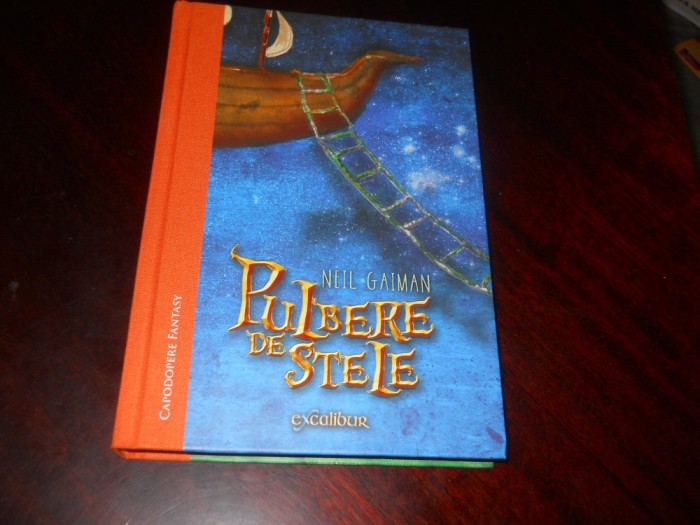 NEIL GAIMAN - PULBERE DE STELE,ILUSTRATII de IRINA DOBRESCU , 2012