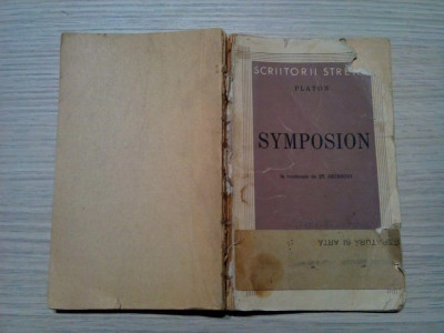 SYMPOSION - PLATON - St. Bezdechi (trad.) - Monitorul Oficial, 1944, 156 p. foto