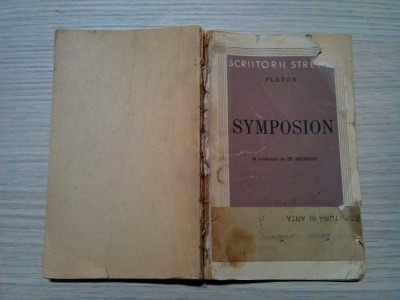 SYMPOSION - PLATON - St. Bezdechi (trad.) - Monitorul Oficial, 1944, 156 p. foto