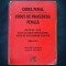CODUL PENAL, CODUL DE PROCEDURA PENALA, DECIZII CEDO, C.C., C.S.J. DAN LUPASCU
