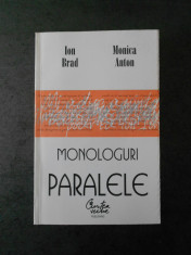 ION BRAD, MONICA ANTON - MONOLOGURI PARALELE foto