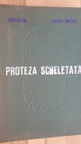 Proteza scheletata- Lucian Ene, Andrei Ionescu