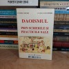 Daoismul prin scrierile si practicile sale - Cezar Culda, 1995, Editura Licorna, Carte religioasa