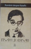 ELENA LAZAR - ROMANII DESPRE KAVAFIS STUDII SI ESEURI