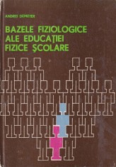 Andrei Demeter - Bazele fiziologice ale educatiei fizice scolare