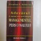 ADEVARUL SI NUMAI ADEVARUL DESPRE MANAGEMENTUL PERSONALULUI de STEPEHN P. ROBBINS, 2007