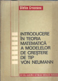 Introducere in teoria matematica a modelelor de crestere de tip von Neumann