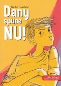 Dany spune nu! foto