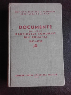 Documente din istoria Partidului Comunist din Romania 1923-1928 foto