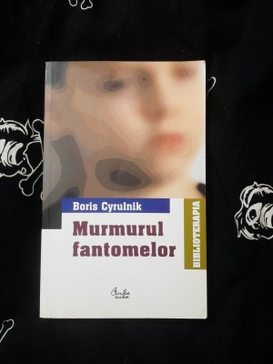 Boris Cyrulnik - Murmurul fantomelor foto