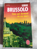 Serge Brussolo CEUX QUI DORMENT EN CES MURS